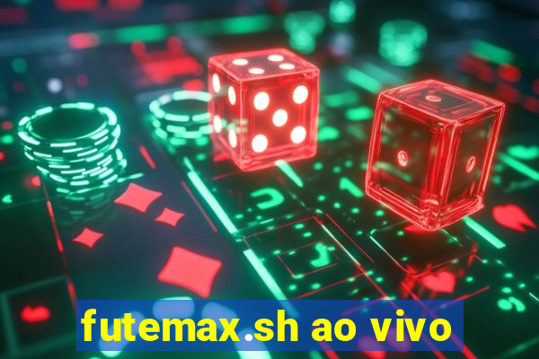 futemax.sh ao vivo